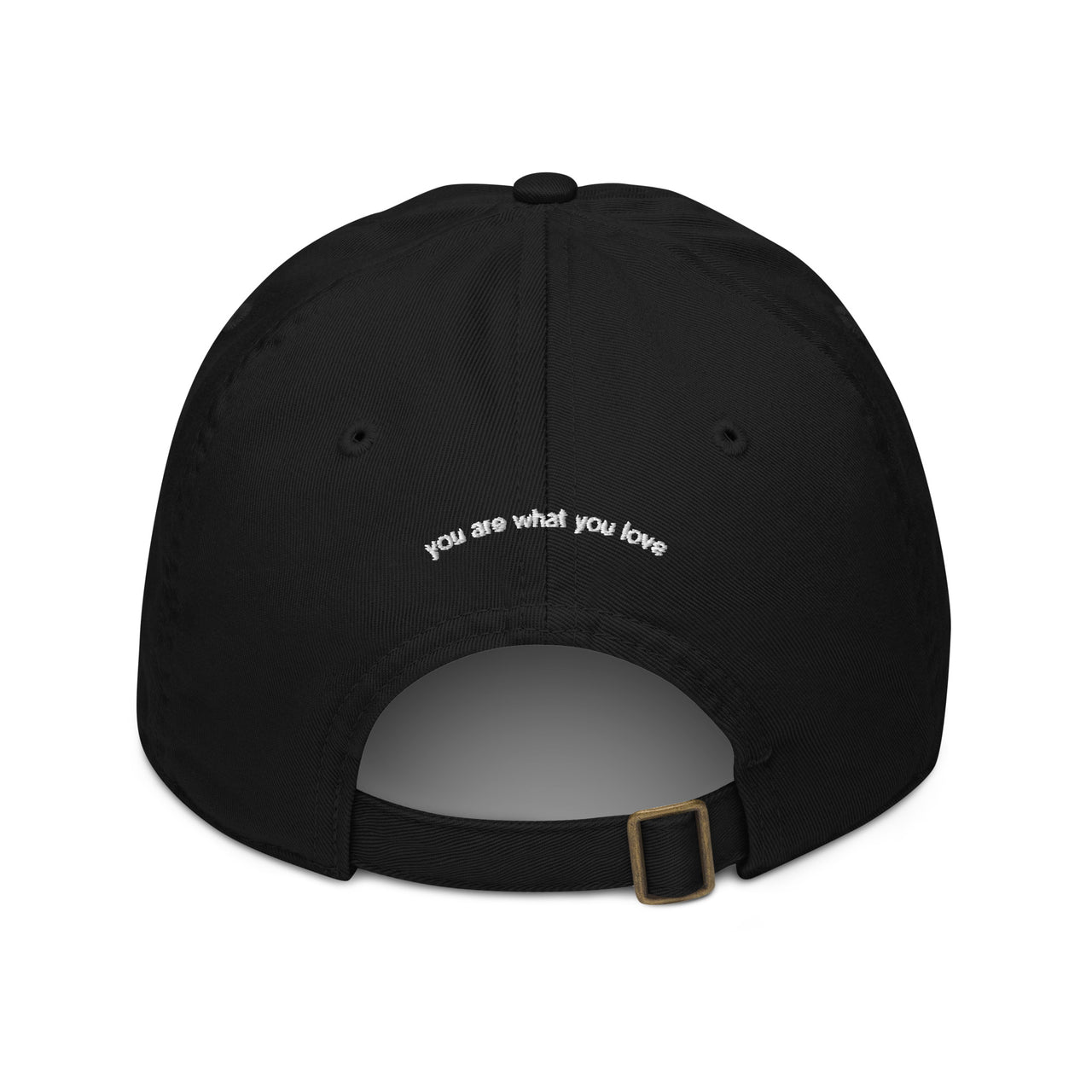 You Are What You Love Hat